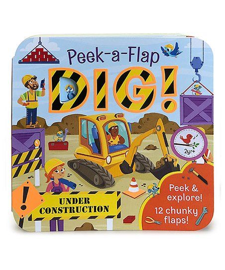 Peek-a-Flap Dig! Board Book | Zulily