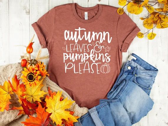 Autumn Leaves Pumpkins Please Shirt Fall Shirts Fall T Shirts Fall Tees Unisex Jersey Short Sleev... | Etsy (US)