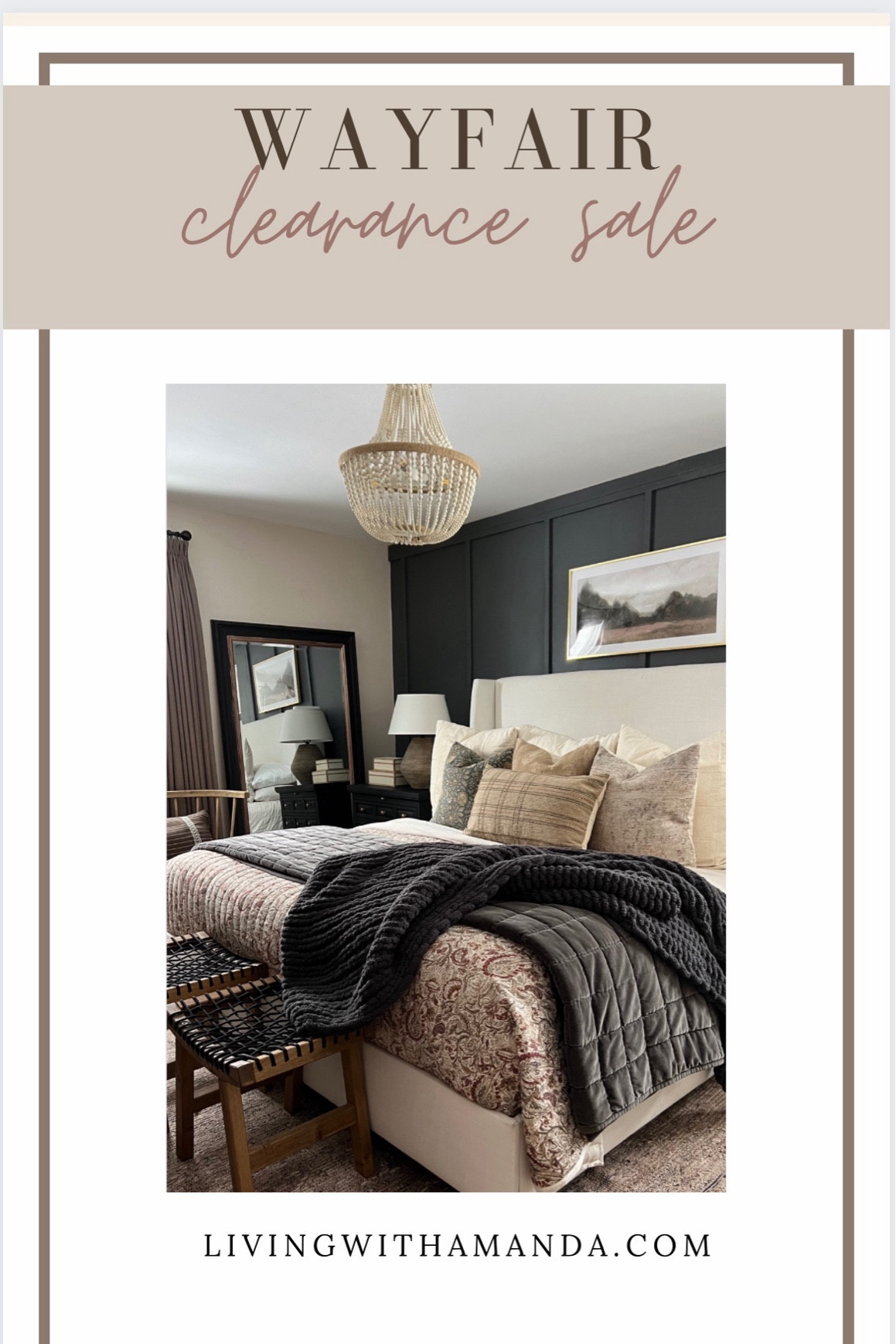 WAYFAIR CLEARANCE EVENT
My bed is included in the clearance event and it is the color Zuma white 


A moody bedroom— some winter vibes with Studio McGee pillows and a throw blanket, Pottery barn chunky blanket, Overstock beaded light, wayfair linen bed 

Wooden blanket bench
Linen bed from wayfair in Zuma white
Tj Maxx nightstand lamps
Crate and barrel nightstands 

Follow @livingwithamanda on Instagram for more decor and style tips 

Arch decor, arch cabinet, moody decor,
tj maxx, loloi, cane furniture, cane chair, pillows, throw pillow, arch mirror
high end look for less, studio mcgee, mcgee and co, target, world market, sofas, couch, living room, bedroom m, bedroom styling, loveseat, bench, magnolia, joanna gaines, pillows, pb, pottery barn, nightstand, cane furniture, throw blanket, console table, target, joanna gaines, hearth & hand, arch, cabinet, lamp,it look cane cabinet, amazon home, world market, arch cabinet, black cabinet, crate & barrel, wayfair finds, Amazon finds

#LTKhome #LTKsalealert #LTKSeasonal
