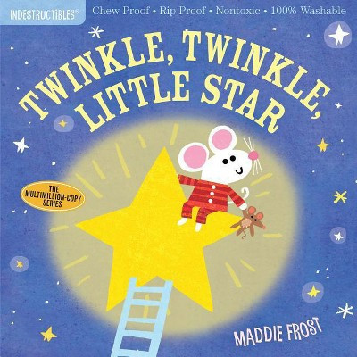 Indestructibles: Twinkle, Twinkle, Little Star - by  Maddie Frost (Paperback) | Target