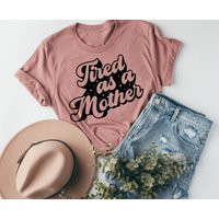 Tired As A Mother Tee | Mom Life Funny Various Print Colors | Etsy (US)