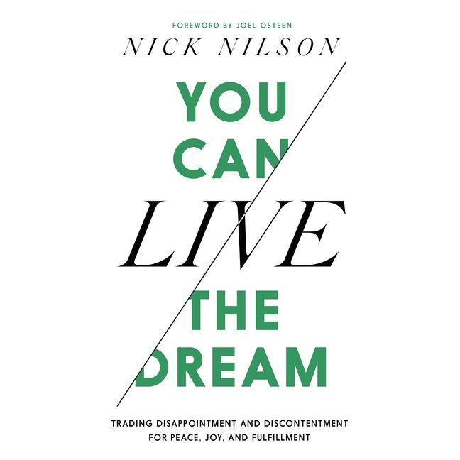 You Can Live the Dream - by  Nick Nilson (Hardcover) | Target