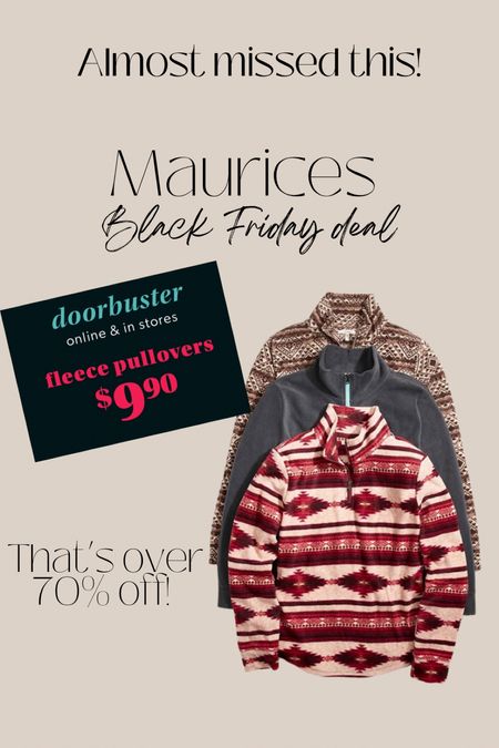 Maurice’s $9.99 pullover door buster deal! Black Friday sale. Aztec, tridal print, Yellowstone. 

#LTKGiftGuide #LTKHoliday #LTKCyberweek