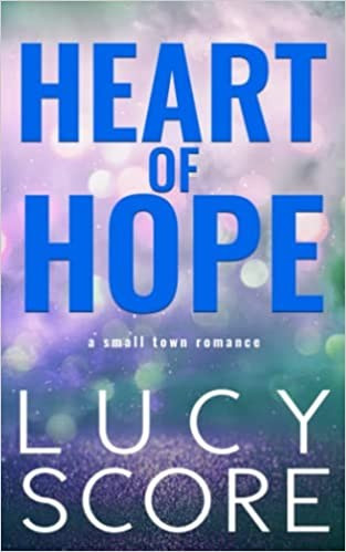 Heart of Hope: A Small Town Romance    Paperback – January 10, 2017 | Amazon (US)