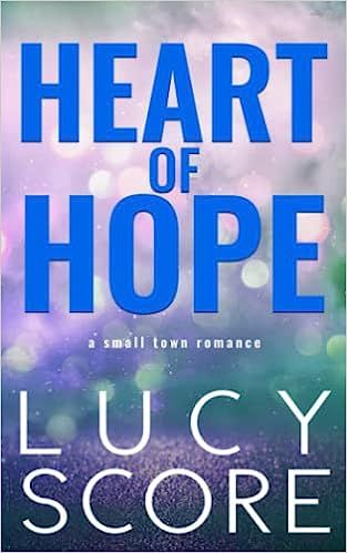 Heart of Hope: A Small Town Romance    Paperback – January 10, 2017 | Amazon (US)