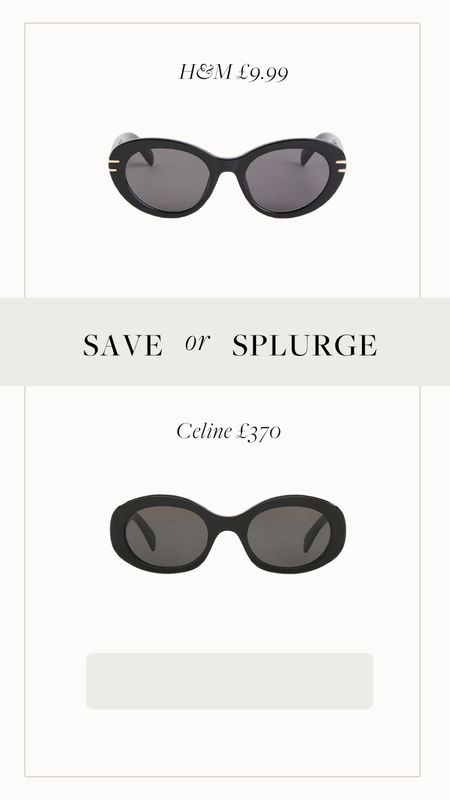 Save or Splurge! 







Celine sunglasses, black sunglasses, oval sunglasses

#LTKeurope #LTKfit #LTKstyletip