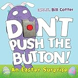 Don't Push the Button! An Easter Surprise: (Easter Board Book, Interactive Books For Toddlers, Ch... | Amazon (US)