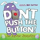 Don't Push the Button! An Easter Surprise: (Easter Board Book, Interactive Books For Toddlers, Ch... | Amazon (US)