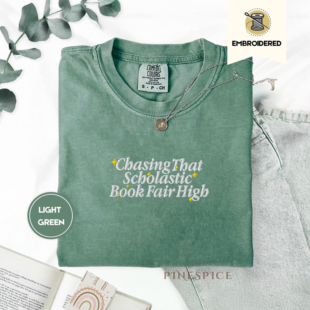 Chasing That Scholastic Book Fair High Shirt | Embroidered Book Tee | Comfort Colors 1717 | Booki... | Etsy (US)