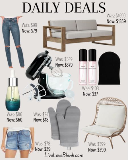 Daily deals 
Outdoor furniture 20% off
KitchenAid tilt head glass bowl stand mixer save $170
Jeans shorts 61% off
Tan luxe self tan mousse save $66
Elemis pro collagen marine oil save 30%
Kitchenaid silicone oven mitts save 47%
Abercrombie jeans on sale 
Outdoor chair save $100

#LTKFind #LTKsalealert #LTKSeasonal