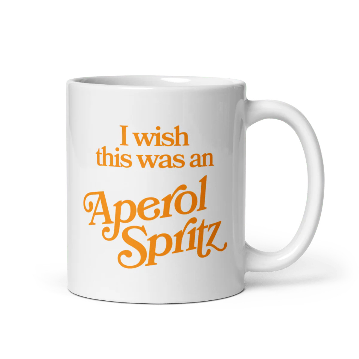 I wish this was an Aperol Spritz Mug | Polychrome Goods