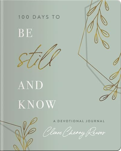 100 Days to Be Still and Know: Devotional Journal | Amazon (US)