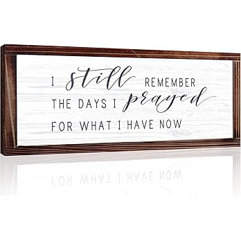 I Still Remember the Days I Prayed for What I Have Now Rustic Hanging Wood Wall Sign Retro Vintag... | Amazon (US)