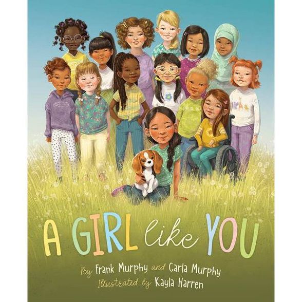 A Girl Like You - by  Frank Murphy & Carla Murphy (Hardcover) | Target