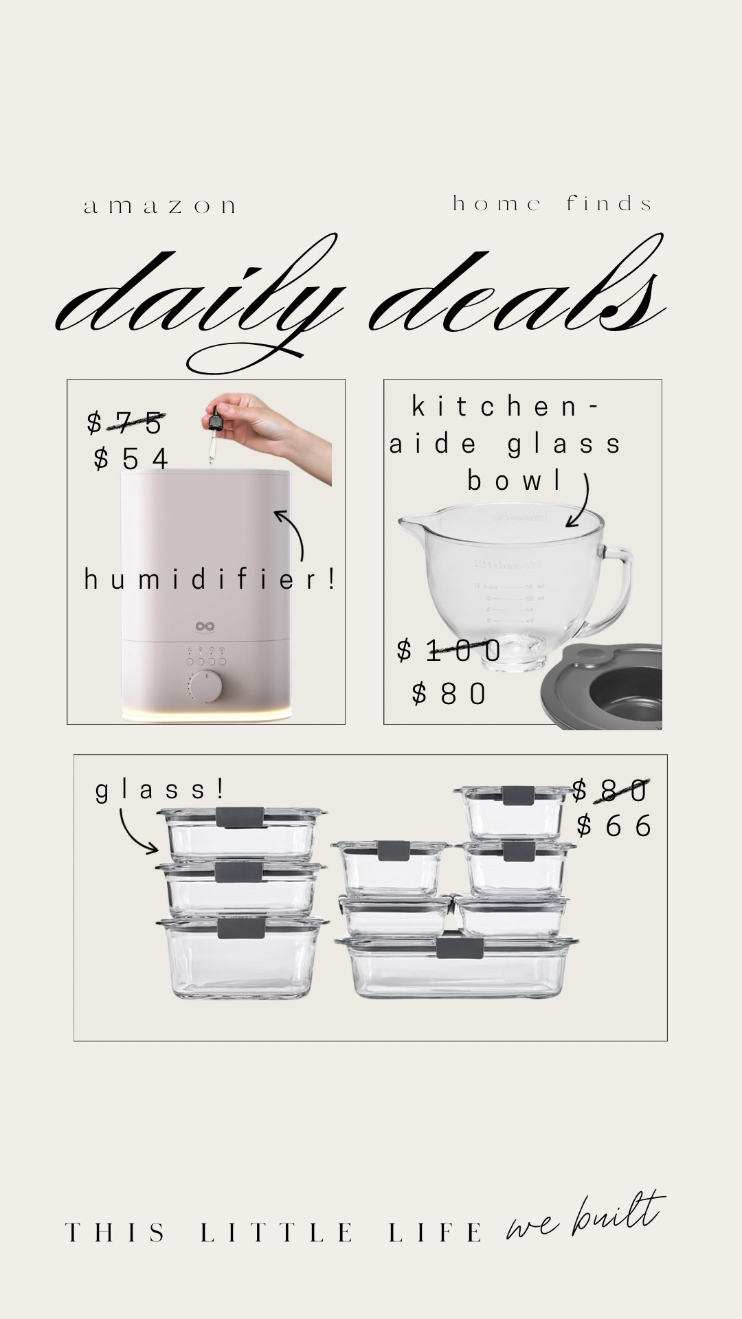 Amazon daily deals! 


Glass food containers, humidifier, glass kitchen aide mixer bowl, Amazon home, affordable home 

#LTKHome #LTKSaleAlert #LTKU