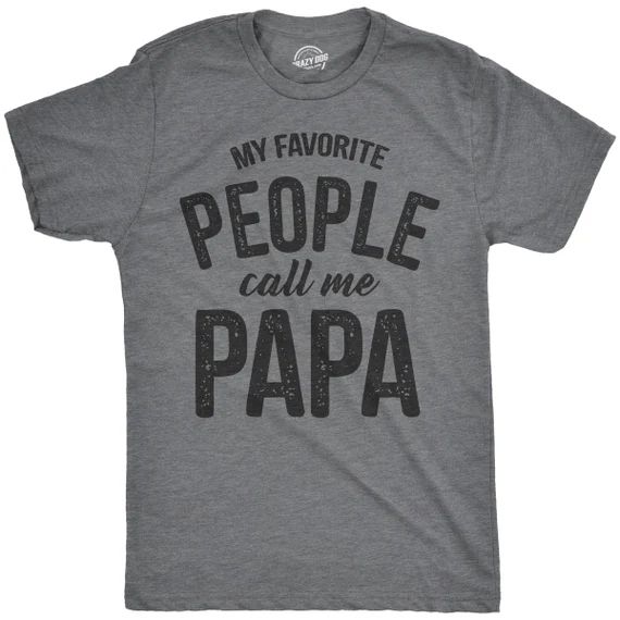 Papa Shirt Sayings, Grandpa Shirt, Funny Papa Shirt, Gift For Grandpa, Fathers Day, Funny Shirt F... | Etsy (US)