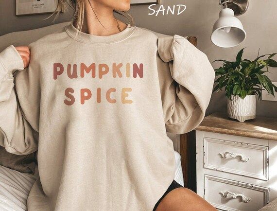 Pumpkin Spice Sweatshirt Pumpkin Spice Shirt Pumpkin Spice | Etsy | Etsy (US)