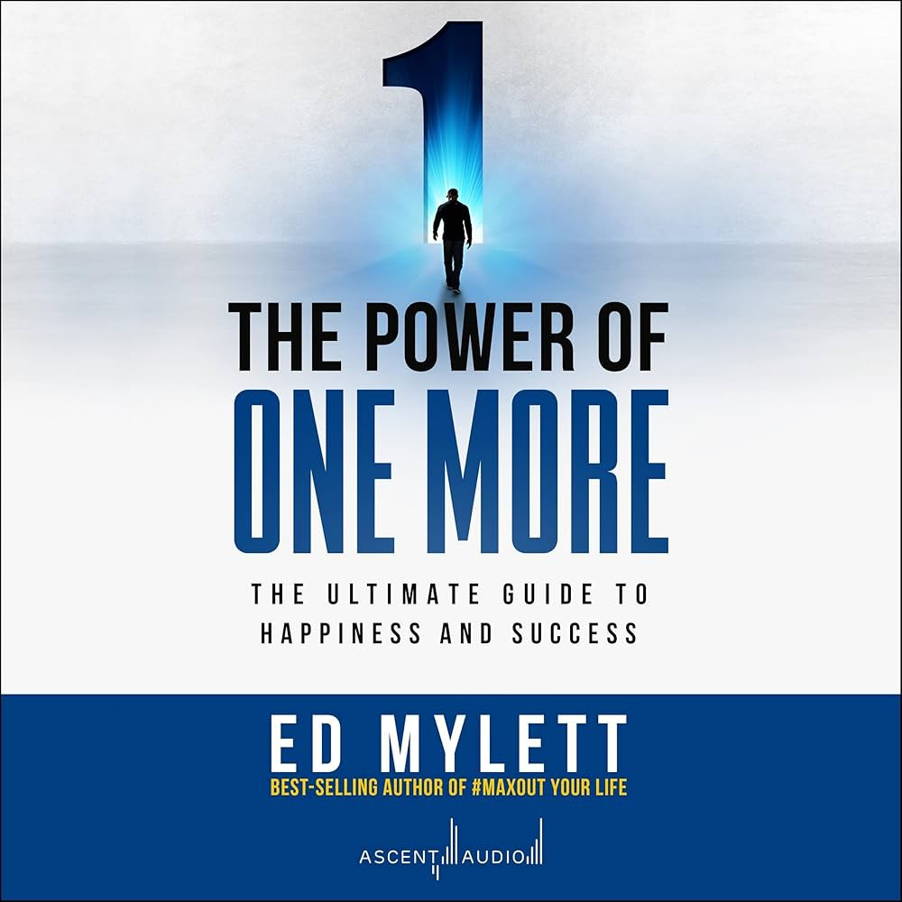 The Power of One More: The Ultimate Guide to Happiness and Success | Amazon (US)