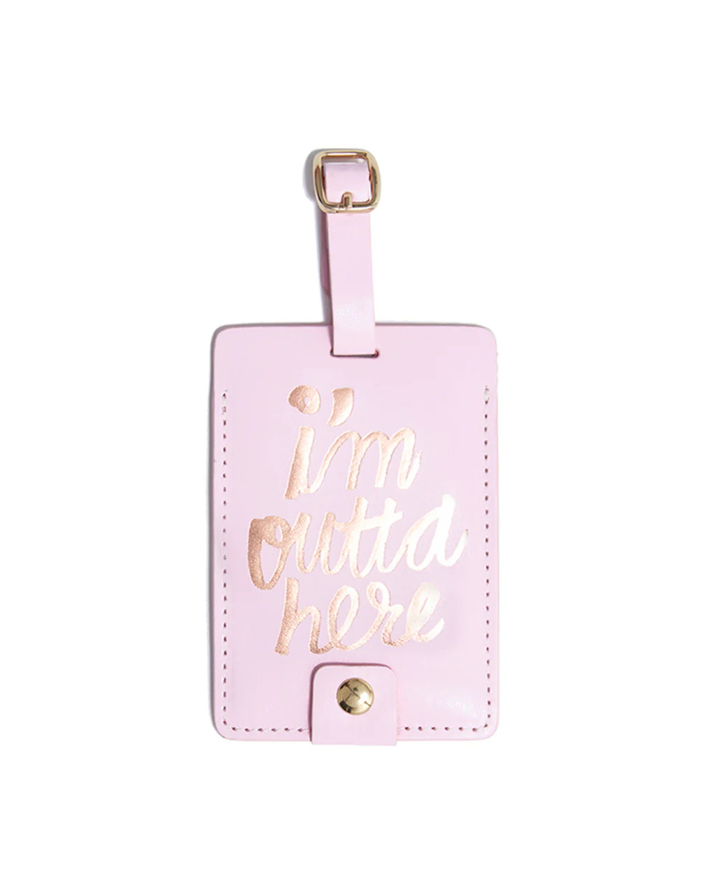 The Getaway Luggage Tag - I'm Outta Here | ban.do