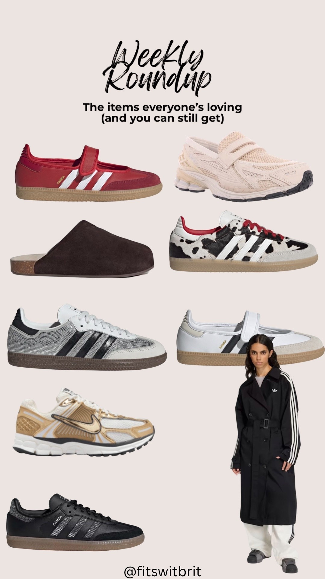 Weekly Roundup of items everyone is living that are still available. 

Adidas Samba, Adidas Samba Jane, Nike Vomero, Adidas Adimule, New Balance Loafer, Adidas Trench

#LTKGiftGuide #LTKootd #LTKSaleAlert