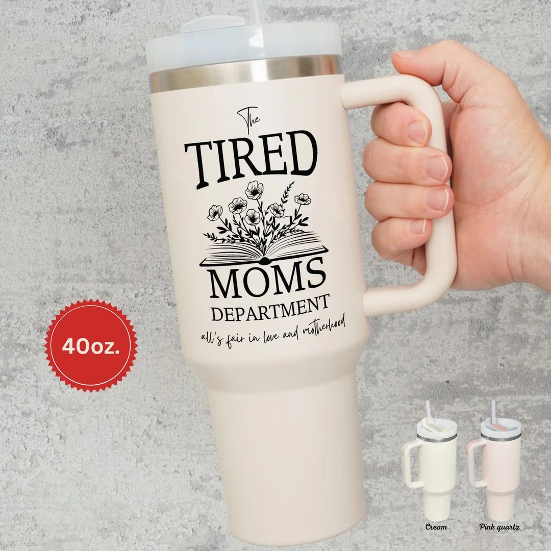 Tired Moms Department 40oz Travel Mug, Mothers Day Gift for New Mom, Tortured Moms Mug, Funny Mot... | Etsy (US)