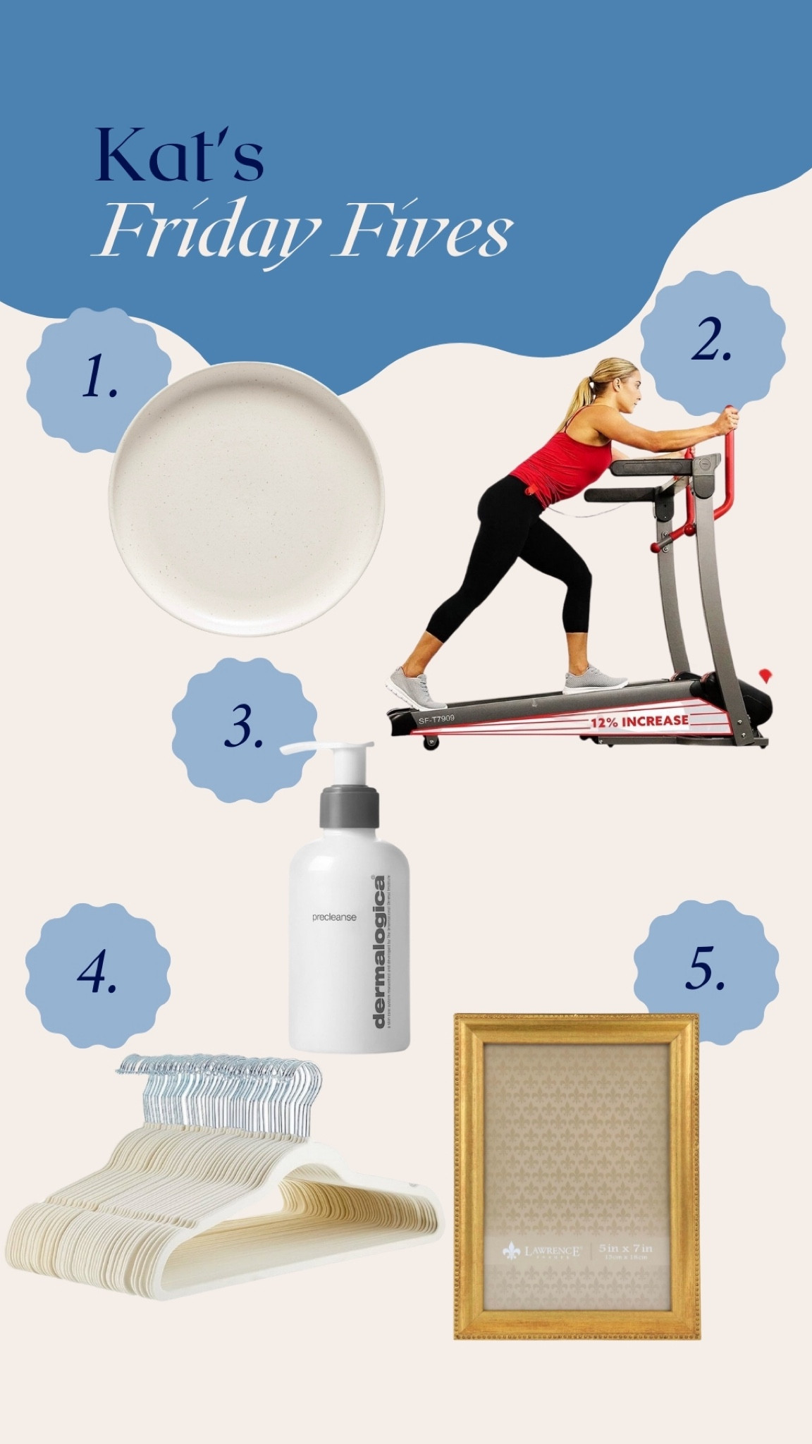 This week’s Friday Fives

#LTKhome #LTKfamily #LTKfitness