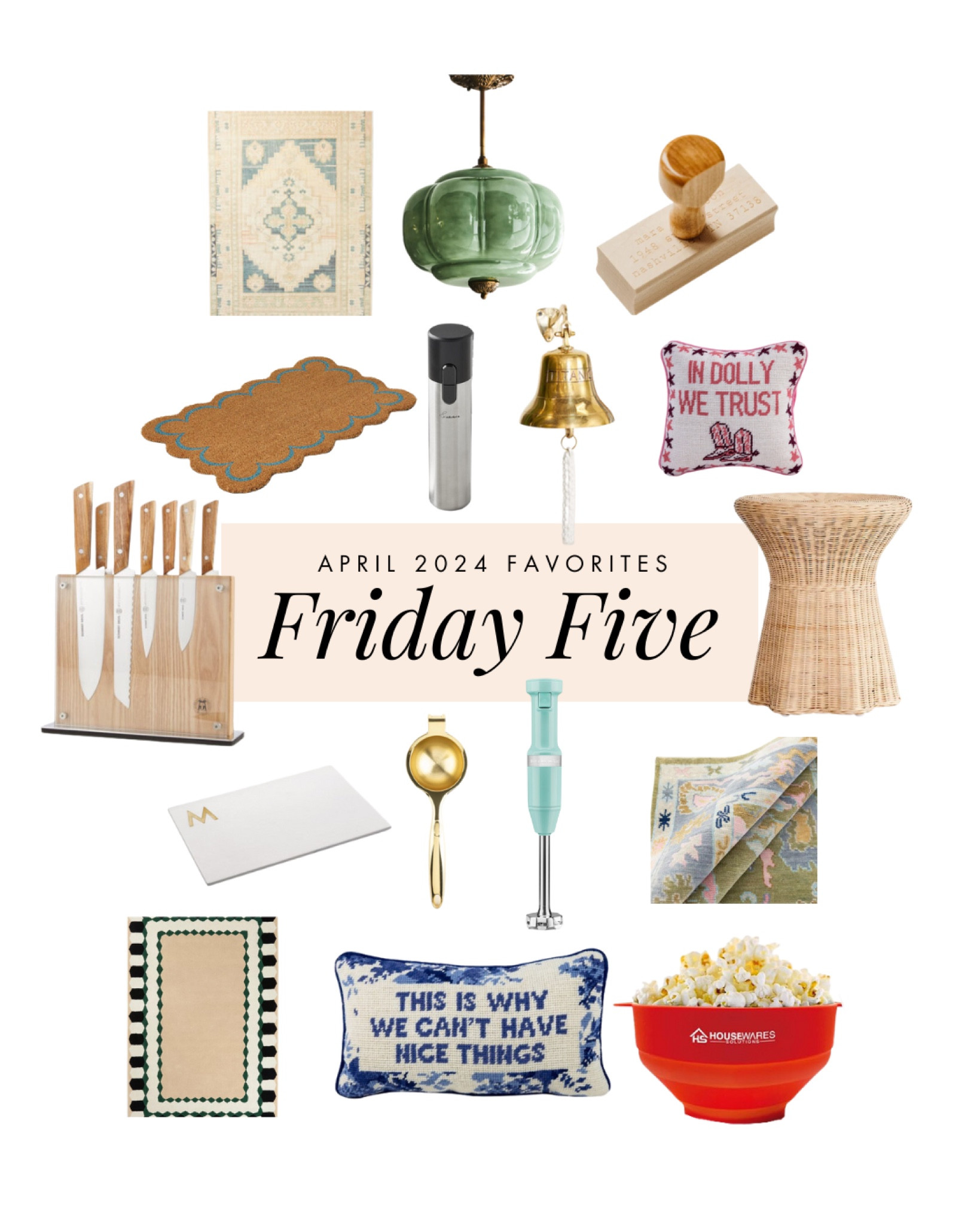 Our favorite items from our April 2024 Friday Fove series. 

#LTKHome #LTKSeasonal