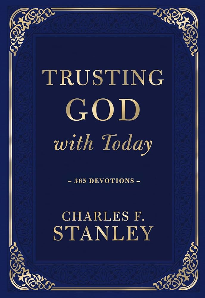 Trusting God with Today: A Daily Devotional for Building Confident Faith and Lasting Joy (365 Dev... | Amazon (US)