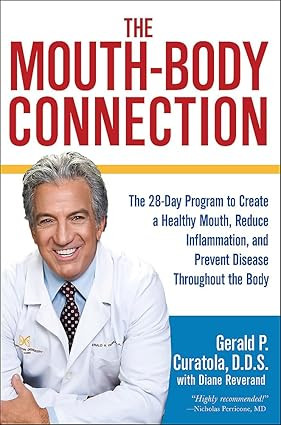 The Mouth-Body Connection: The 28-Day Program to Create a Healthy Mouth, Reduce Inflammation and ... | Amazon (US)
