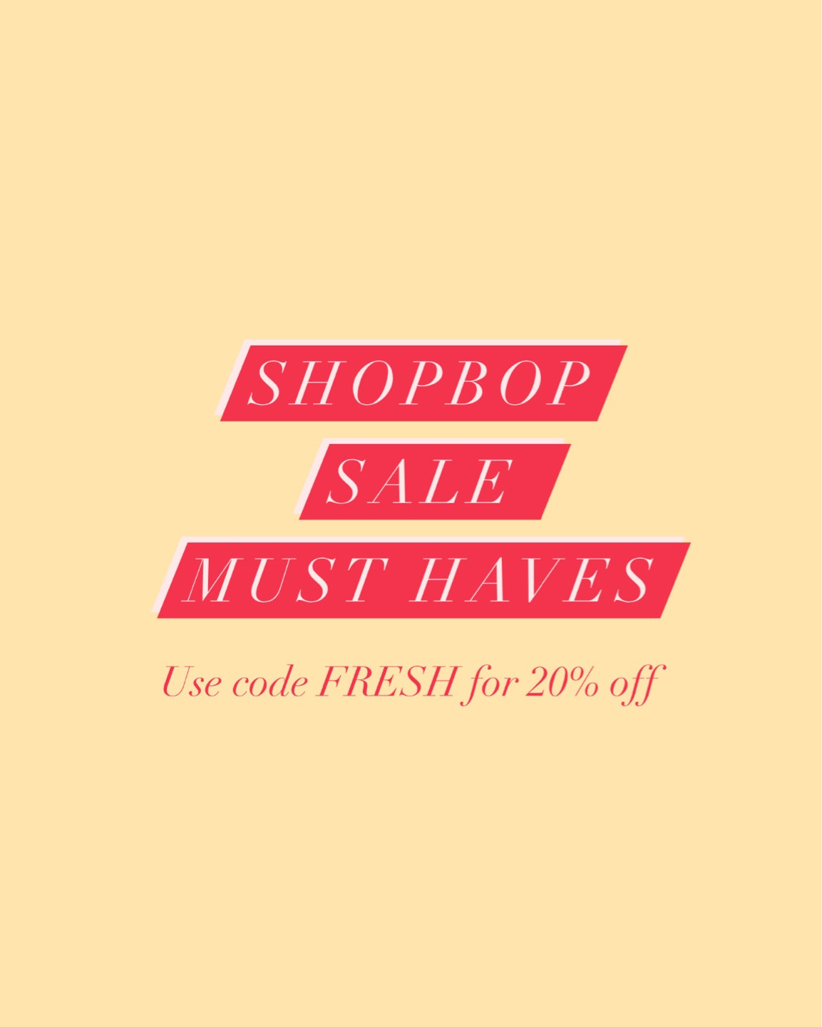 Favorites from shopbop. Code FRESH for 20% off.

#LTKSeasonal #LTKFind #LTKsalealert