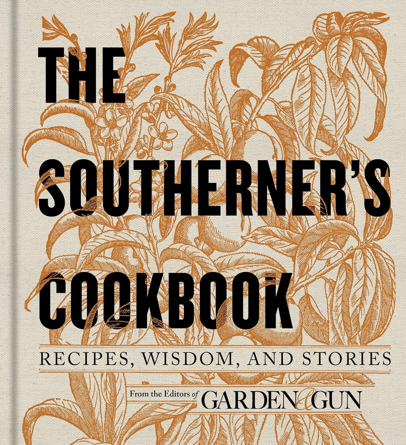 The Southerner's Cookbook: Recipes, Wisdom, and Stories (Garden & Gun Books, 3)     Hardcover –... | Amazon (US)