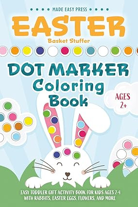 Easter Basket Stuffers Dot Marker Coloring Book: Easy Toddler Gift Activity Book for Kids Ages 2-... | Amazon (US)