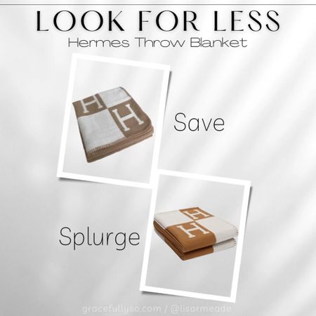 Look For Less
.
Hermes Blanket / dupe / affordable/ save vs splurge / splurge / save / home finds / home decor / blanket / designer dupe / dupes 

#LTKhome #LTKunder50