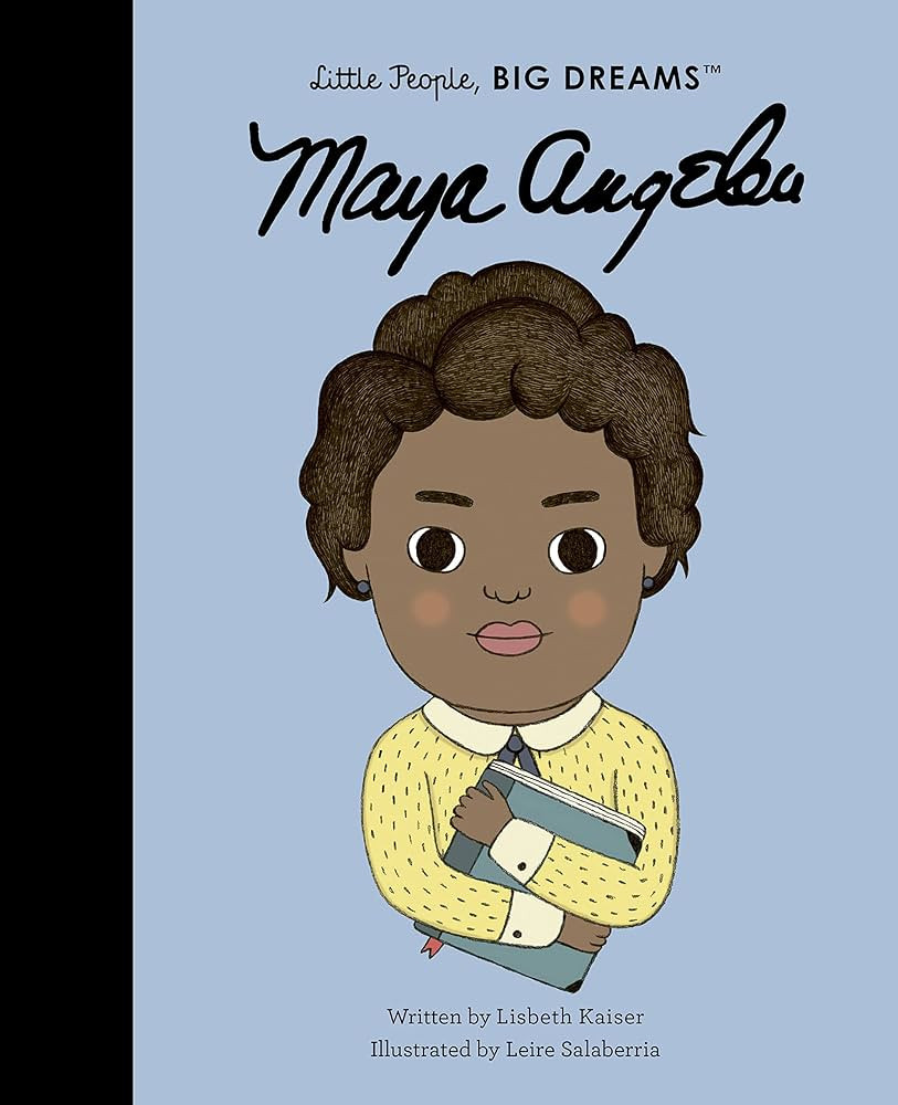 Maya Angelou (Volume 4) (Little People, BIG DREAMS, 4) | Amazon (US)