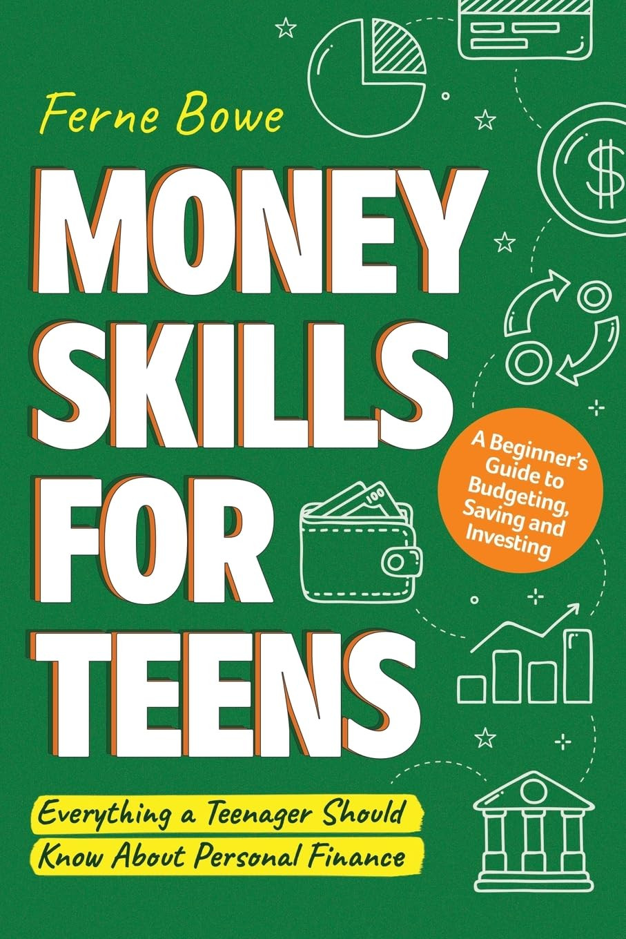 Money Skills for Teens: A Beginner’s Guide to Budgeting, Saving, and Investing. Everything a Te... | Amazon (US)
