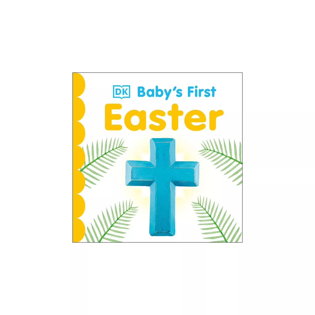 Baby's First Easter - (Baby's First Holidays) by  DK (Board Book) | Target