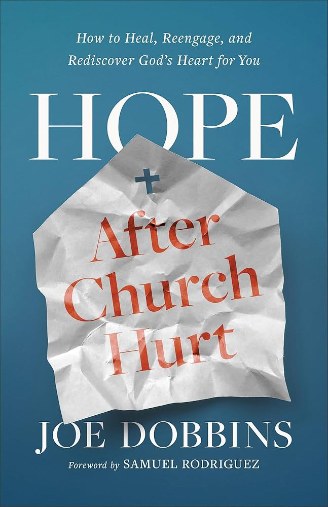 Hope after Church Hurt: How to Heal, Reengage, and Rediscover God's Heart for You | Amazon (US)
