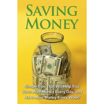 Saving Money - by  Michael Benson (Paperback) | Target