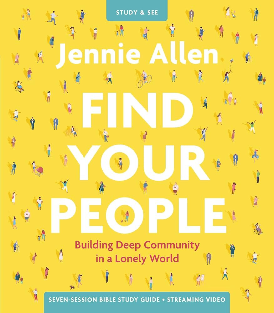 Find Your People Bible Study Guide plus Streaming Video: Building Deep Community in a Lonely Worl... | Amazon (US)