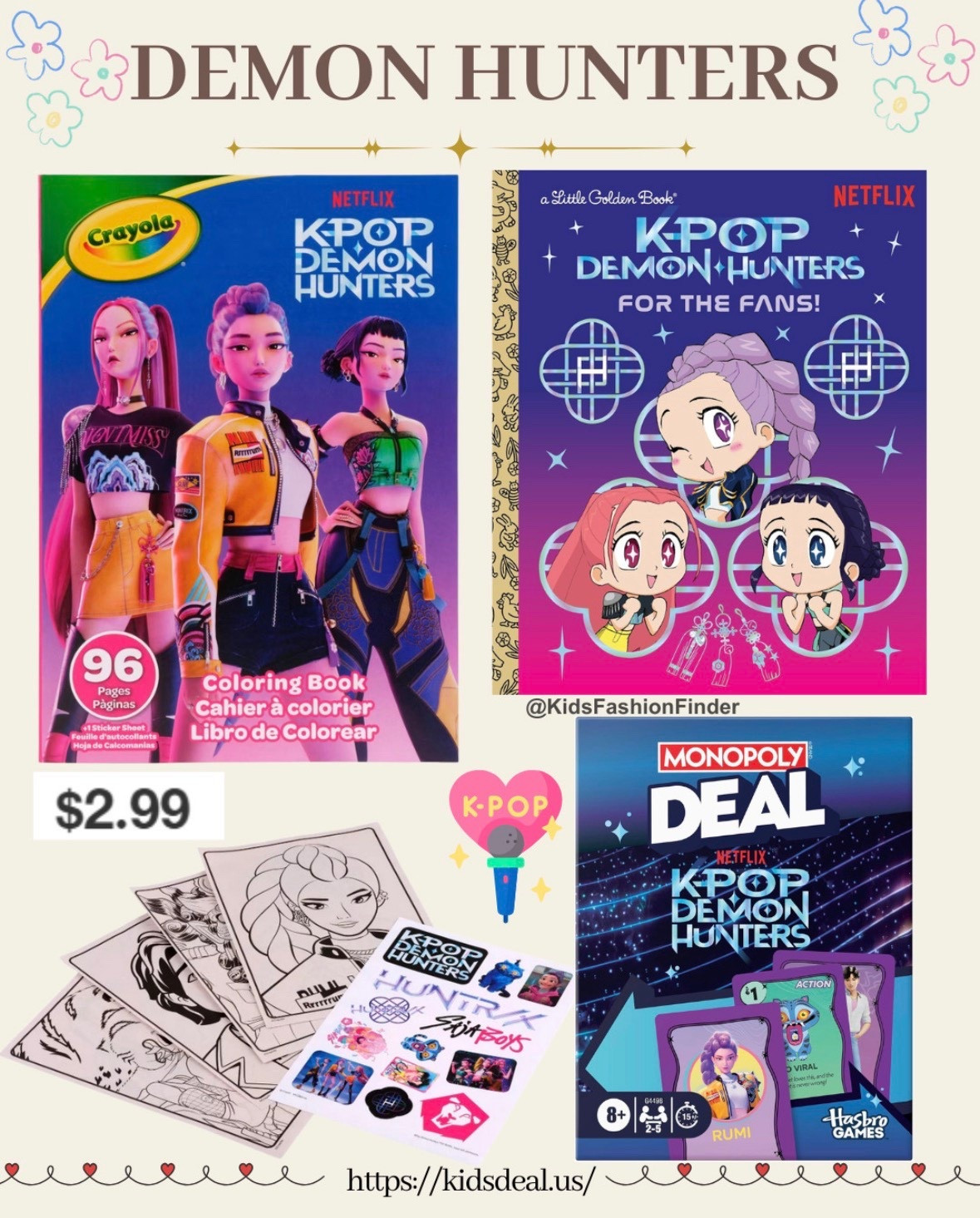 ✨🎤 K-POP Demon Hunters goodies — starting at just $2.99!

If your kids were obsessed with last year’s hit movie and played “GOLDEN” on repeat, this is for them 😅🎶
The hype is still going strong — now you can grab kids books, coloring books, and even board games inspired by it!

From quiet reading and creative coloring to fun family game time, these finds are perfect for little fans — and starting at only $2.99?! Total win. 🙌

Such a fun way to surprise your mini K-POP lovers without breaking the bank. 💖

#KpopKids #KidsFinds #Under5Dollars #IGFinds #MomLife #KidsActivities #ColoringBooks #BoardGames #GiftIdeas ✨🎤 

 #LTKFindsUnder50 

#LTKKids #LTKmomlife #LTKTravel