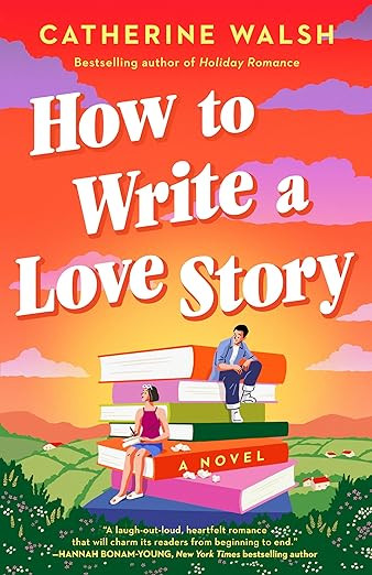 How to Write a Love Story: A Novel      Paperback – March 10, 2026 | Amazon (US)