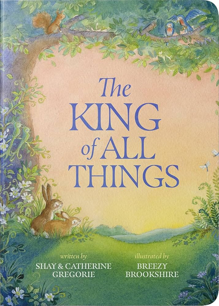 The King of All Things: A Blessing to Awaken Worship and Wonder – A Christian Children’s Boar... | Amazon (US)