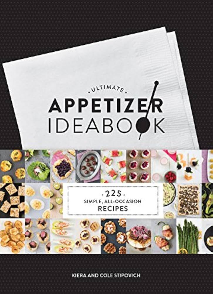 Ultimate Appetizer Ideabook: 225 Simple, All-Occasion Recipes (Appetizer Recipes, Tasty Appetizer... | Amazon (US)