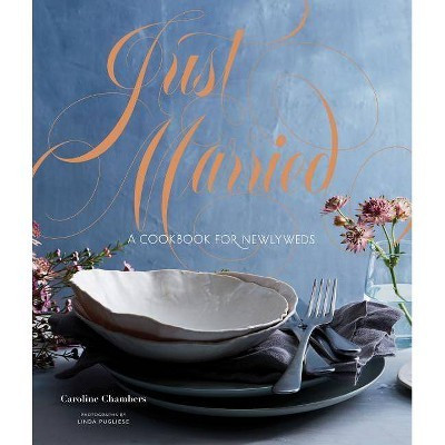 Just Married - by  Caroline Chambers (Hardcover) | Target