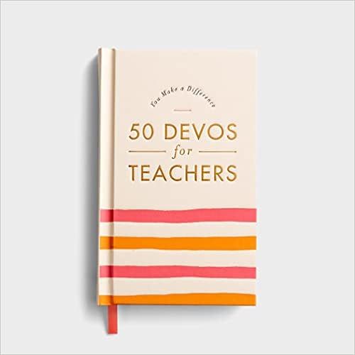 You Make a Difference: 50 Devos for Teachers     Hardcover – April 4, 2022 | Amazon (US)