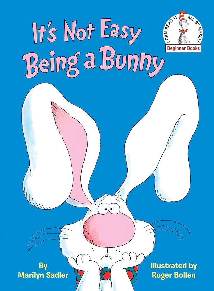 It's Not Easy Being a Bunny: An Easter Book for Kids and Toddlers (Beginner Books(R)) | Amazon (US)