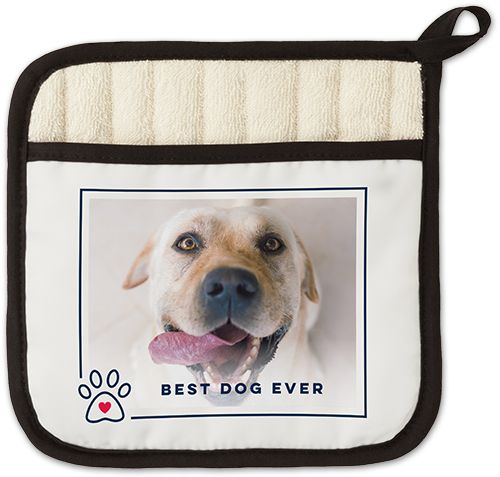 Best In Show Best Dog Ever Pot Holder | Shutterfly