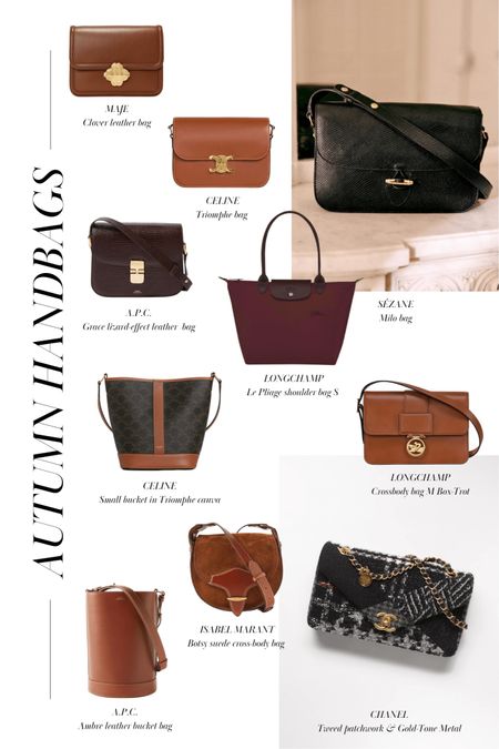 Whether you're looking to commit to a new forever bag or just looking to change it up for the season, here are the 10 very chic French handbags for fall.

1. Maje Leather bag with clover clasp in tobacco
2. Celine Classique Triomphe Bag in natural calfskintan
3. Sézane Milo bag
4. A.P.C. Grace small lizard-effect leather shoulder bag
5. Longchamp Le Pliage Green Shoulder bag S Red
6. Celine Small bucket in Triomphe canvas and calfskin
7. Longchamp Box-Trot Crossbody bag M
8. Isabel Marant Botsy suede cross-body bag
9. A.P.C. Ambre leather bucket bag
10. Chanel Flap Bag Tweed Patchwork & Gold-Tone MetalBlack, Gray & White

#LTKSeasonal #LTKitbag #LTKstyletip