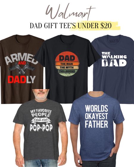 Walmart Dad tee’s under $25
Father’s Day gifts idea from wife or kids 

#LTKGiftGuide #LTKmens #LTKsalealert