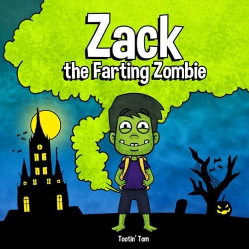 Zack the Farting Zombie: A Funny Read Aloud Halloween Picture Book For Kids and Adults About a To... | Amazon (US)